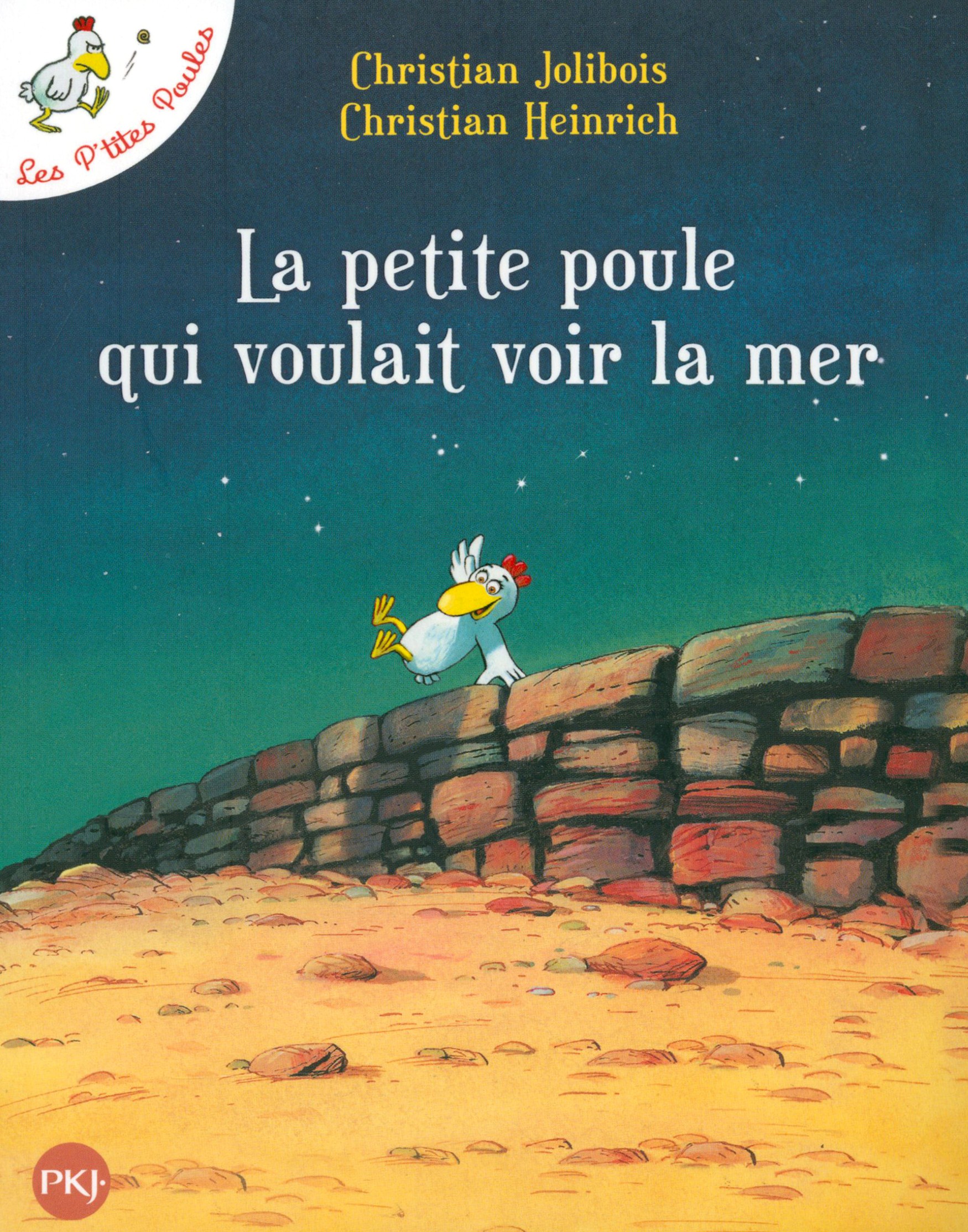

Les P'tites Poules La petite poule qui voulait voir la mer