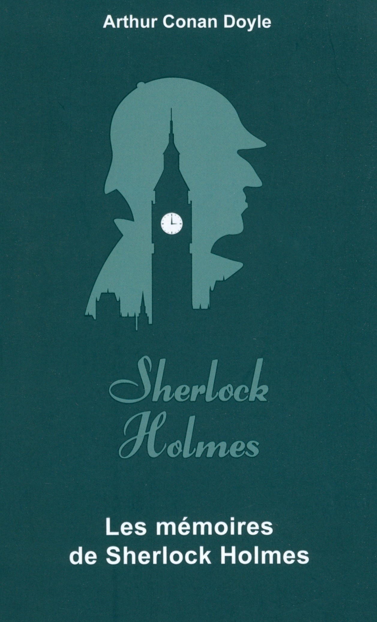 

Les Mmoires de Sherlock Holmes