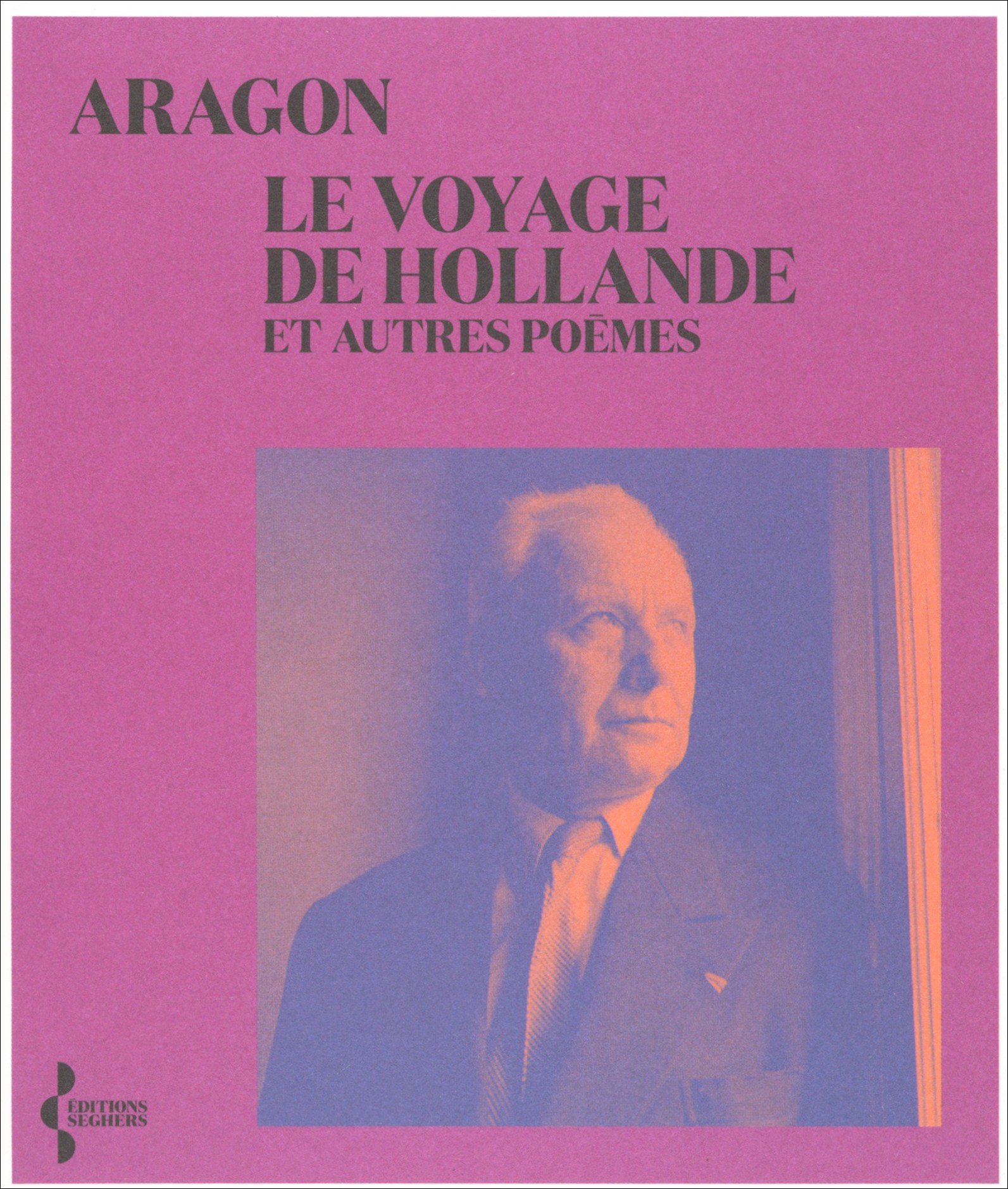 

Le Voyage de Hollande Et autres poemes