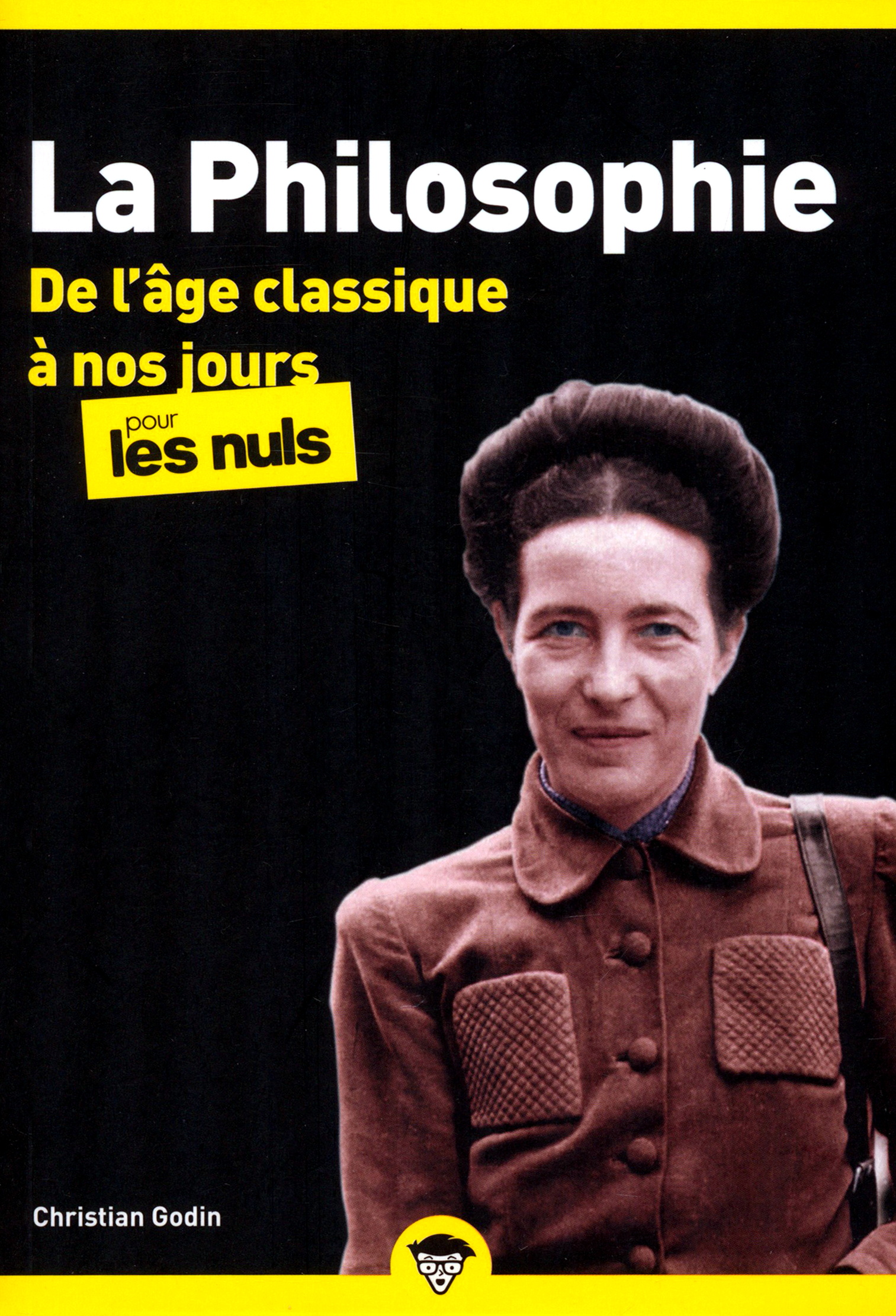 

La Philosophie pour les Nuls. De l'ge classique nos jours. Tome 2