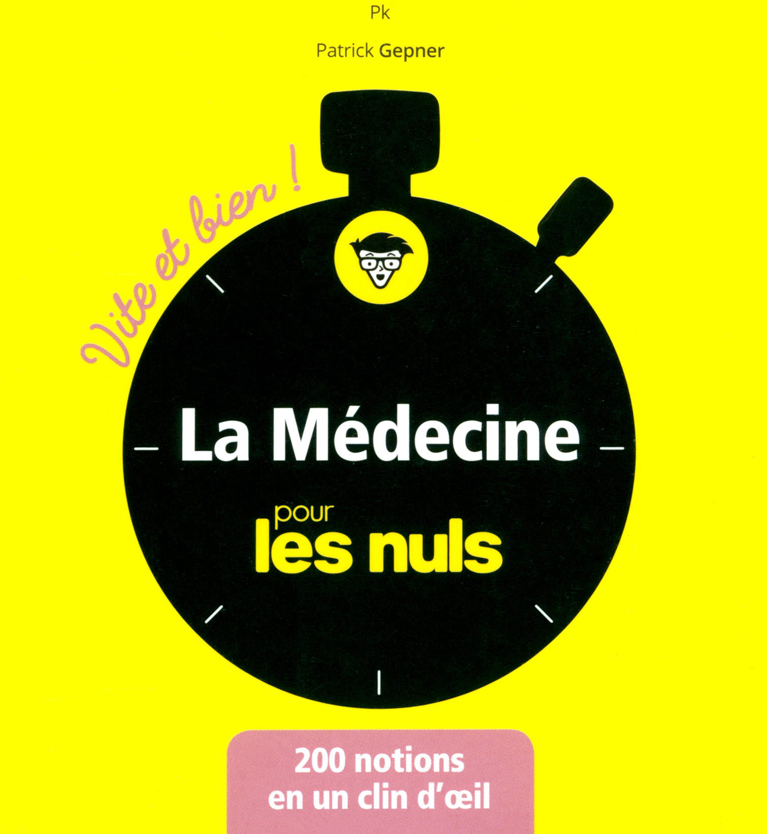 

La mdecine Vite et bien pour les Nuls