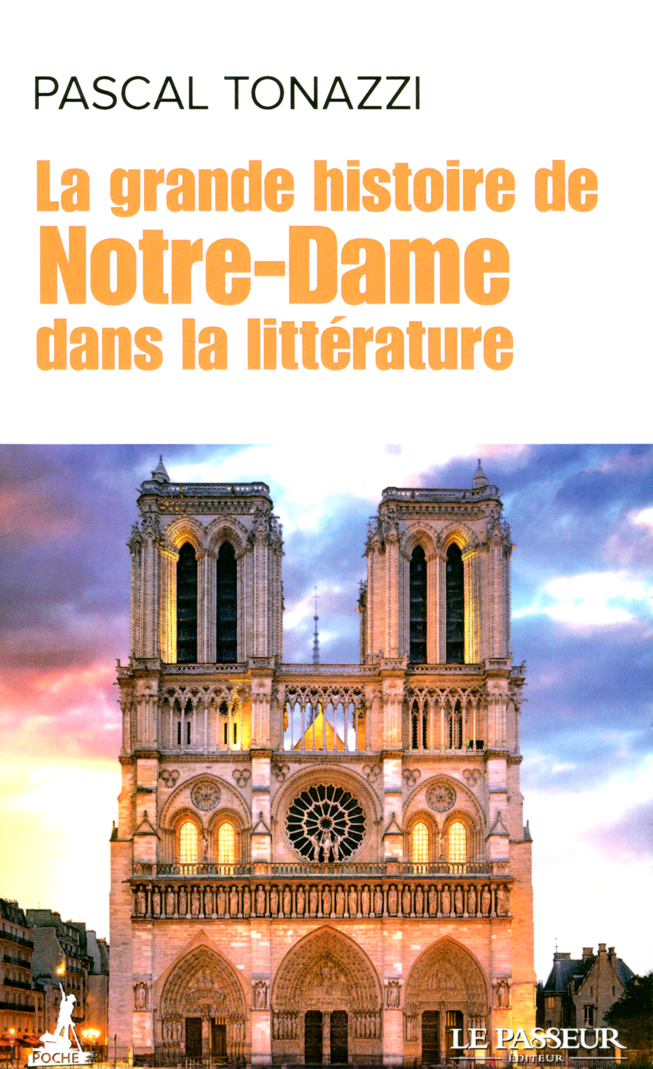 

La grande histoire de Notre-Dame dans la litterature