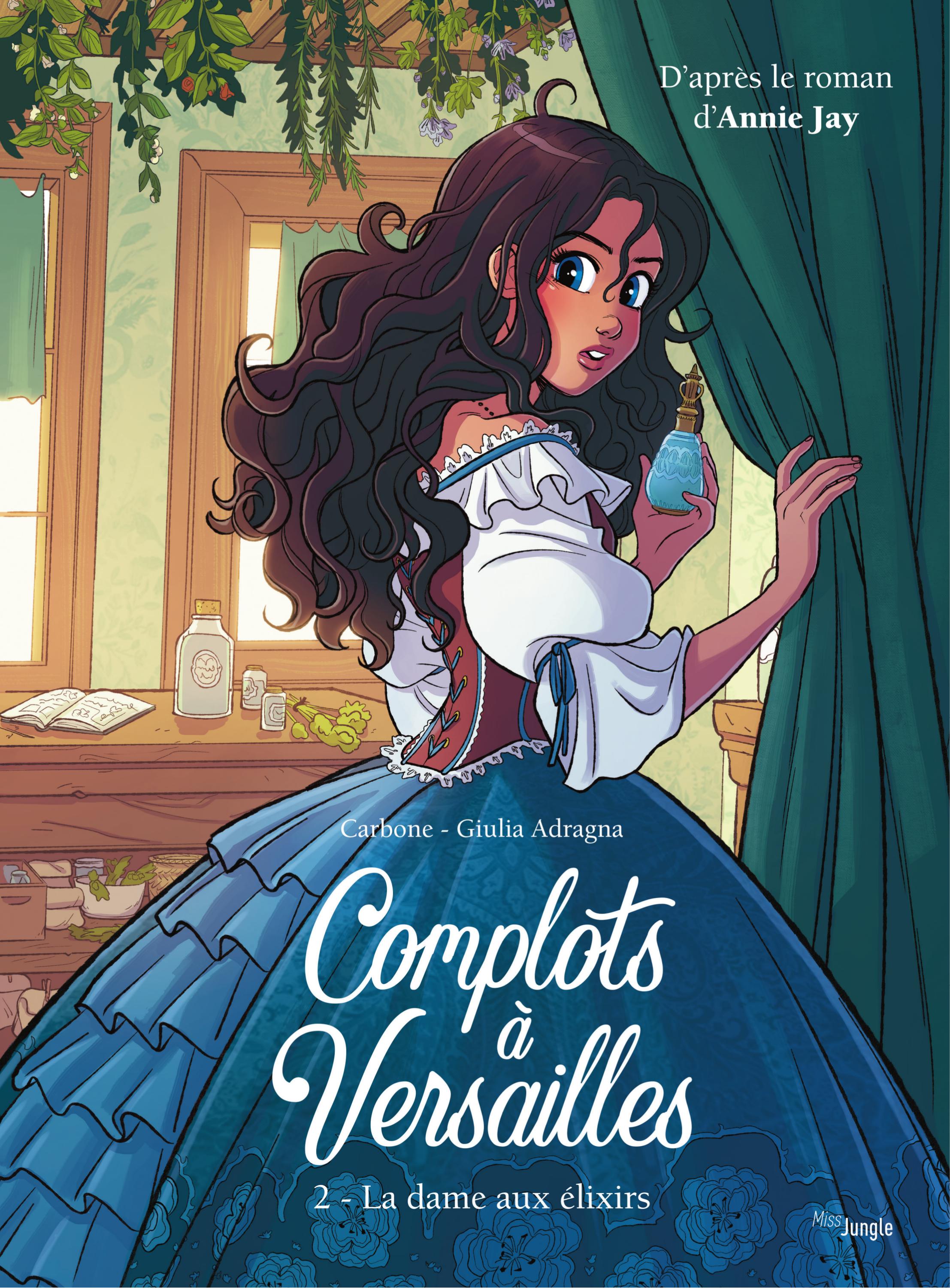 

Complots Versailles Tome 2 La dame aux lixirs