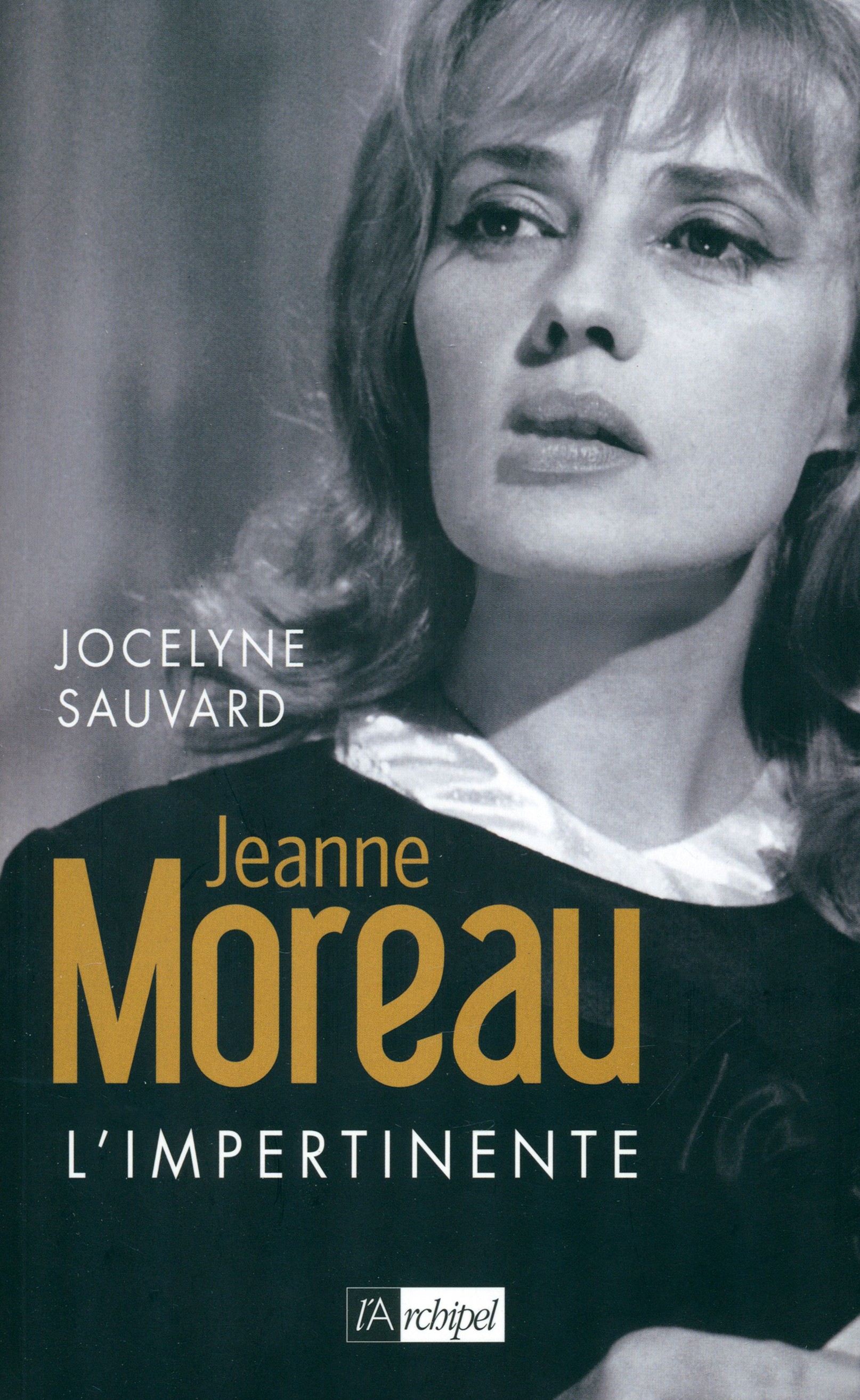 

Jeanne Moreau l'impertinente