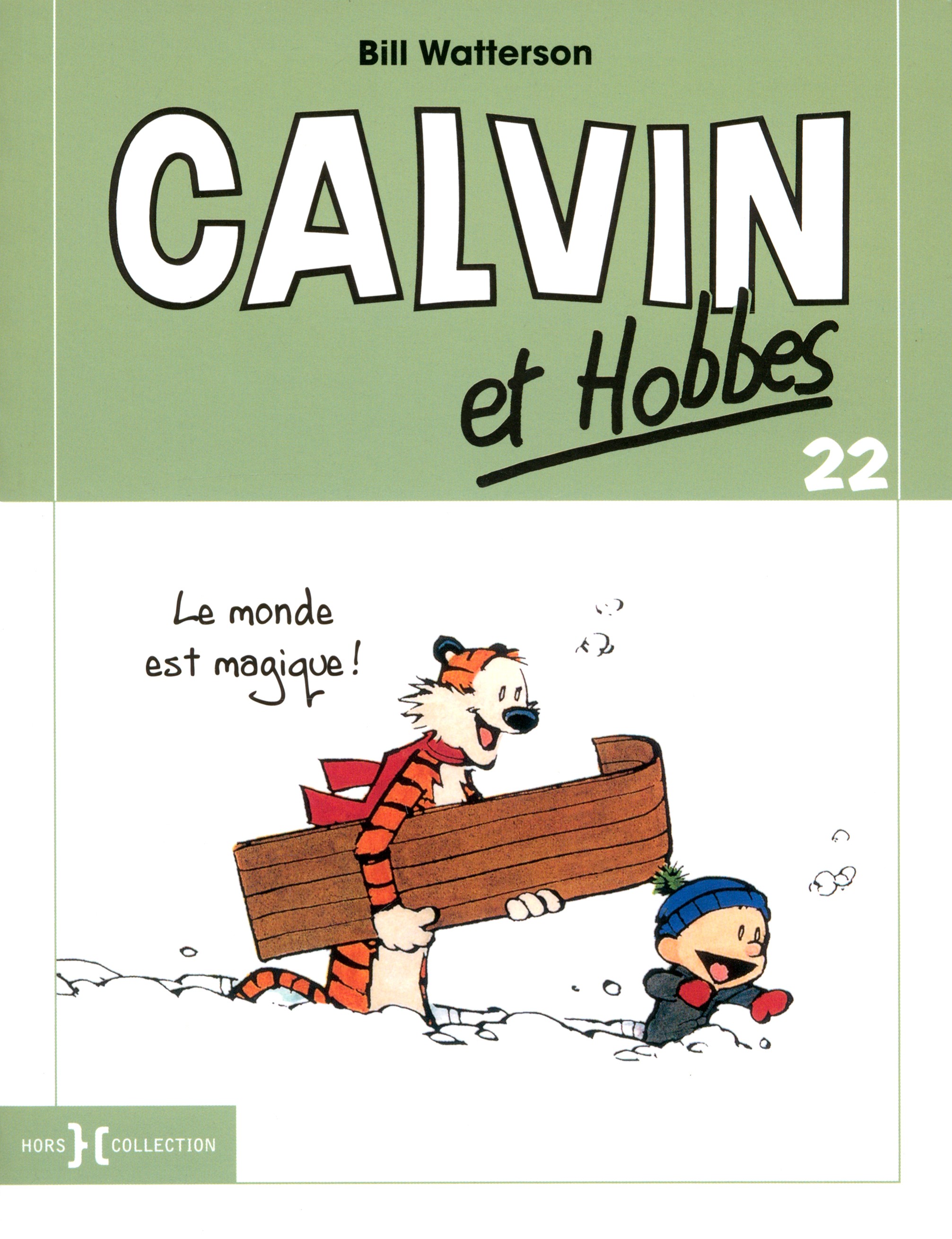 

Calvin et Hobbes Tome 22 Le monde est magique!
