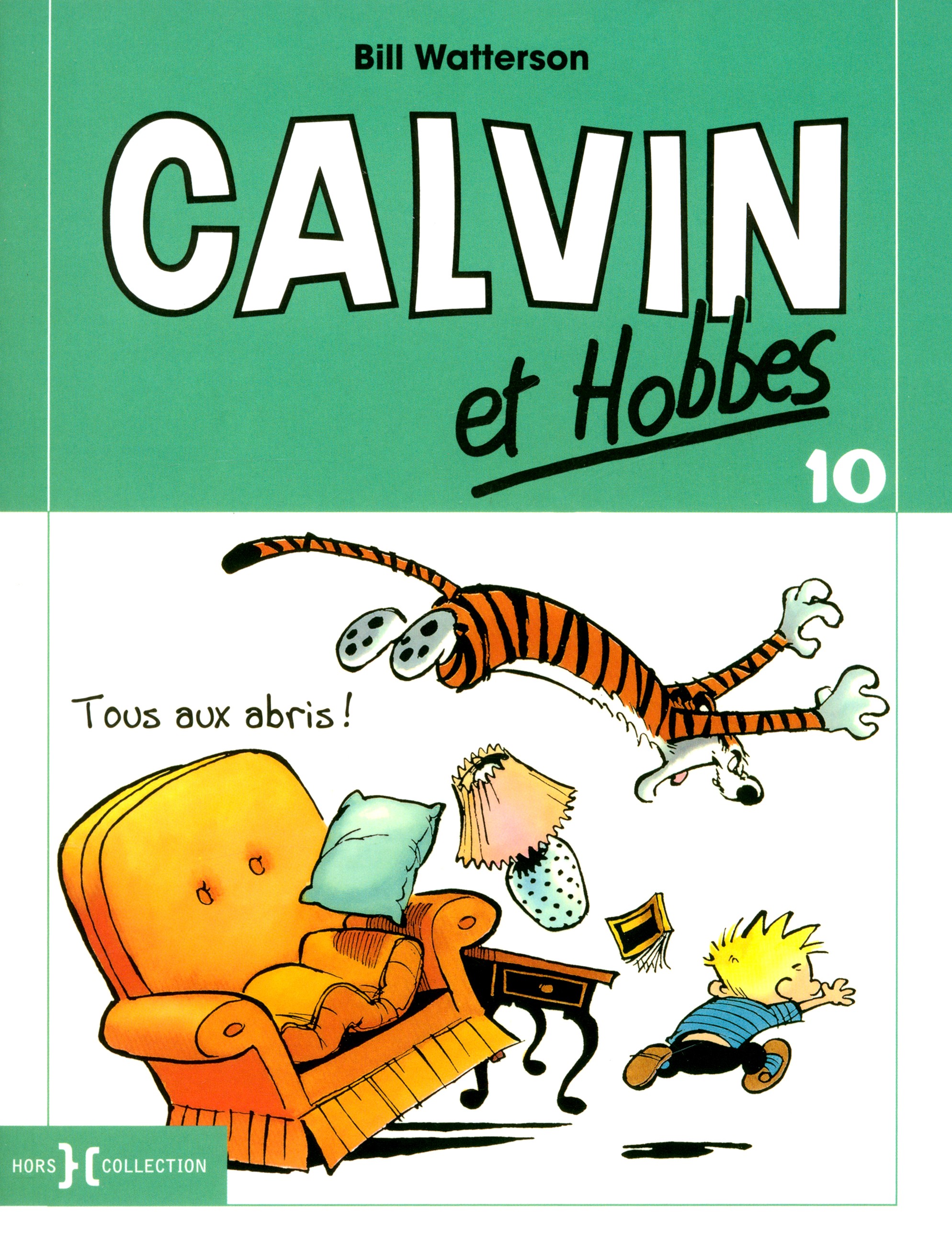 

Calvin et Hobbes Tome 10 Tous aux abris !