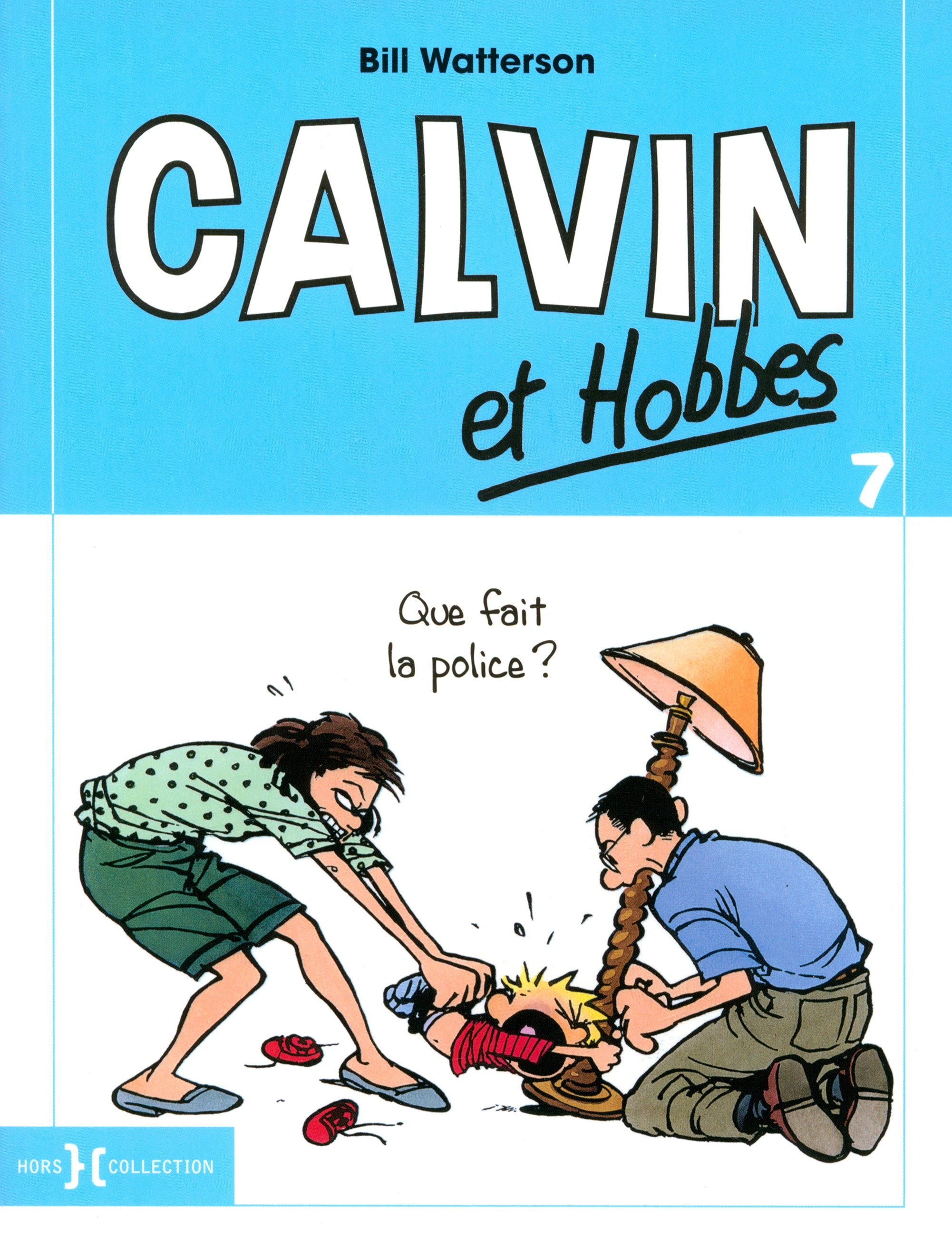 

Calvin et Hobbes Tome 7 Que fait la police 