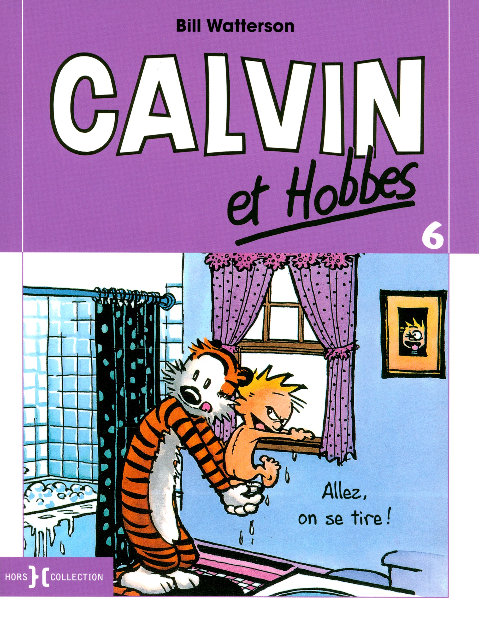

Calvin et Hobbes Tome 6 Allez, on se tire!
