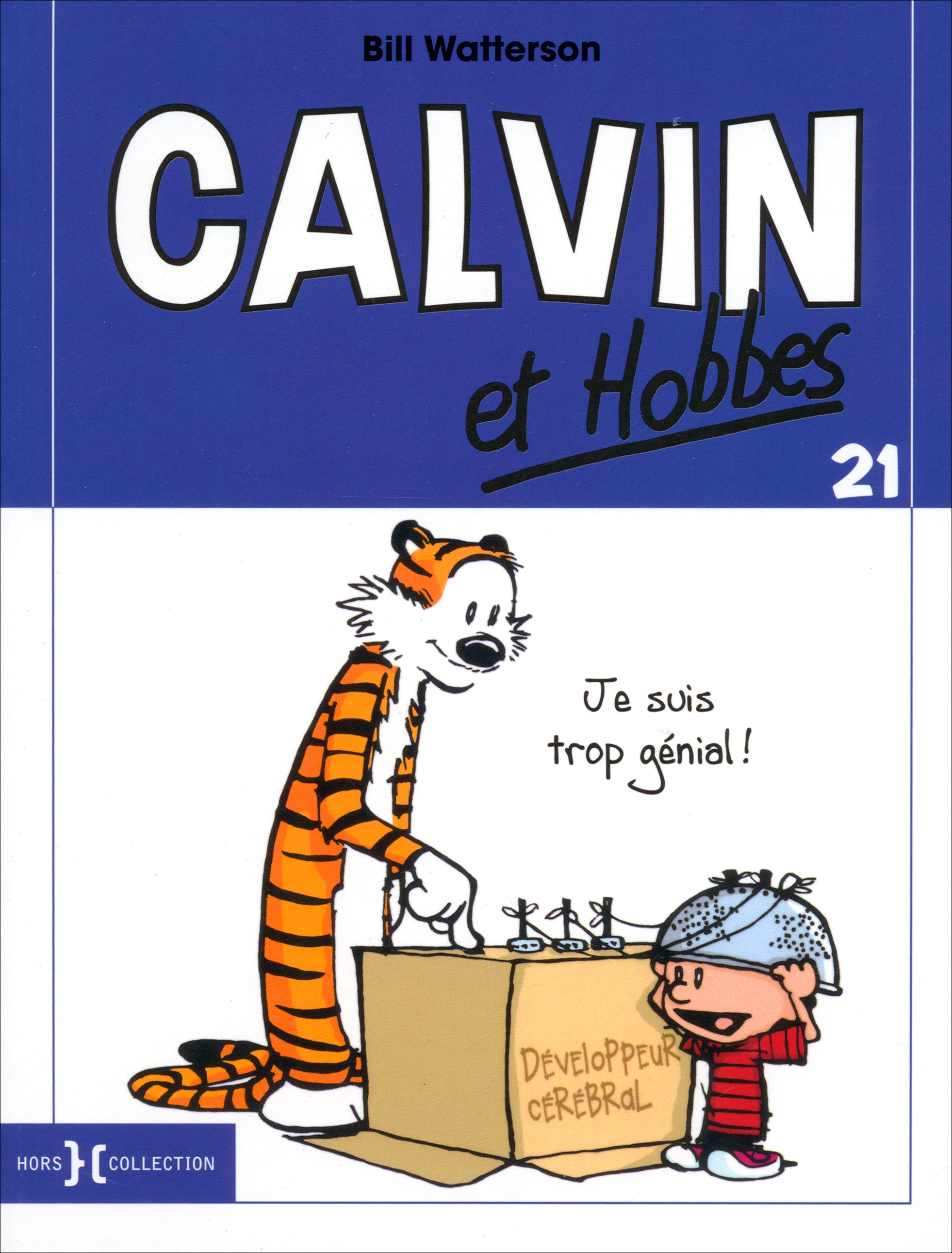

Calvin et Hobbes Tome 21 Je suis trop gnial !