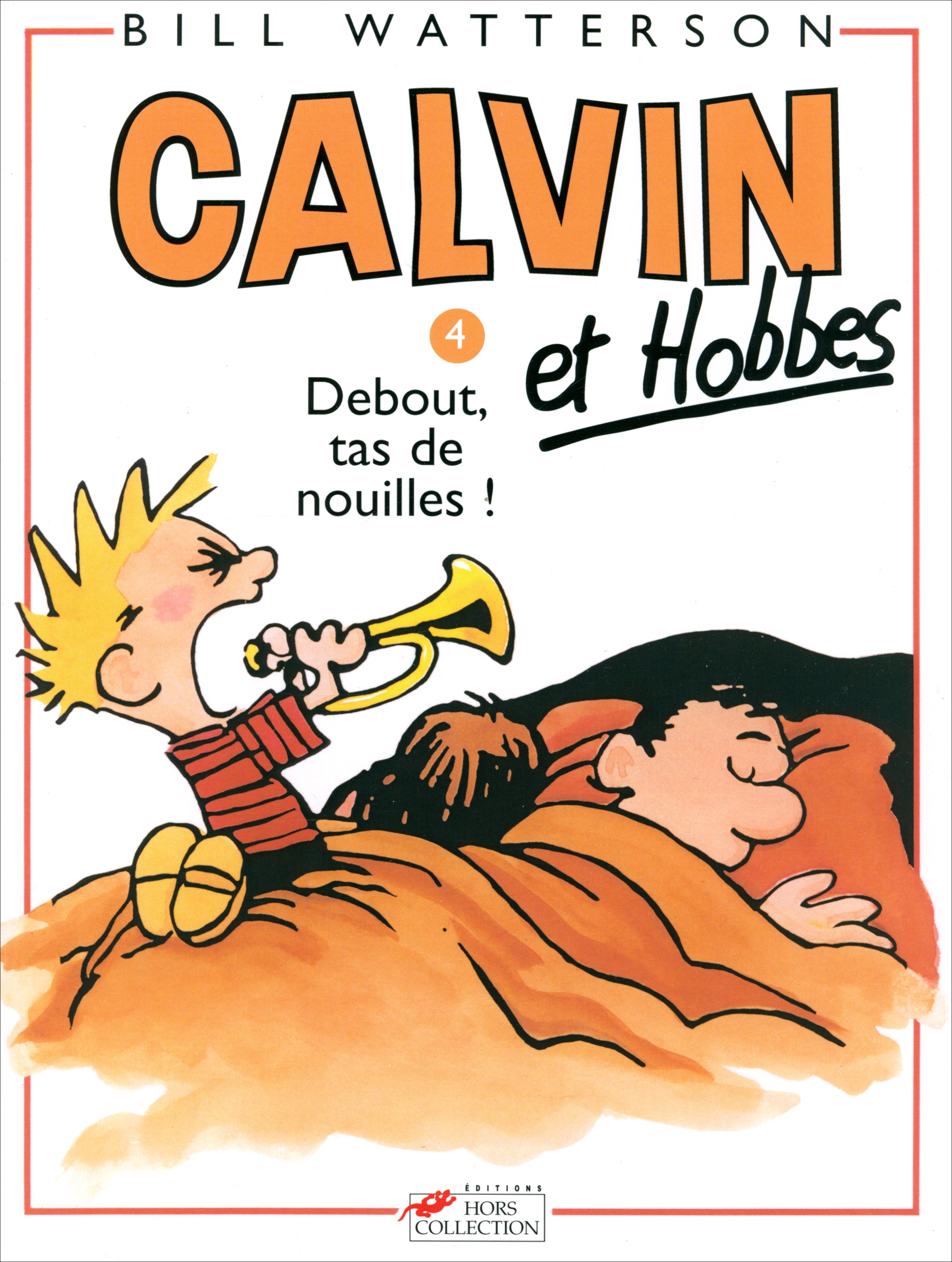 

Calvin Et Hobbes Tome 4 Debout, tas de nouilles!