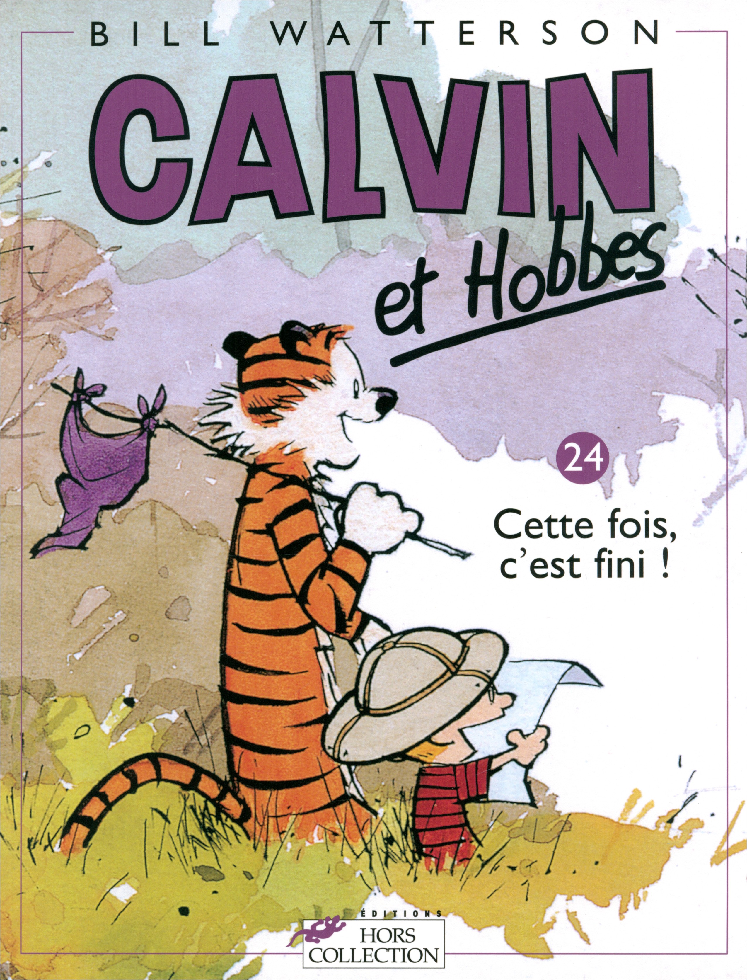 

Calvin et Hobbes Tome 24 Cette fois, c`est fini!