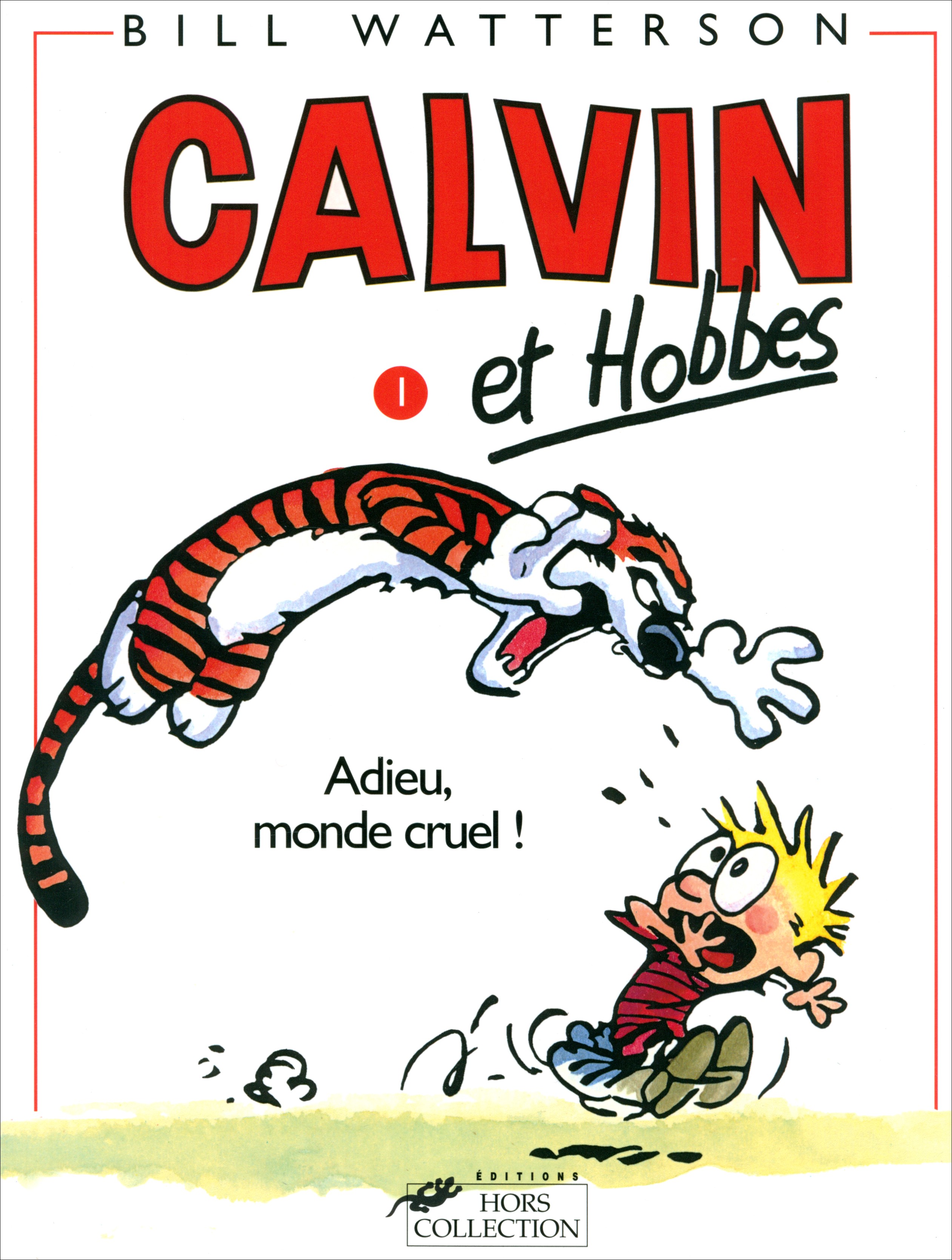 

Calvin et Hobbes Tome 1 Adieu Monde Cruel!
