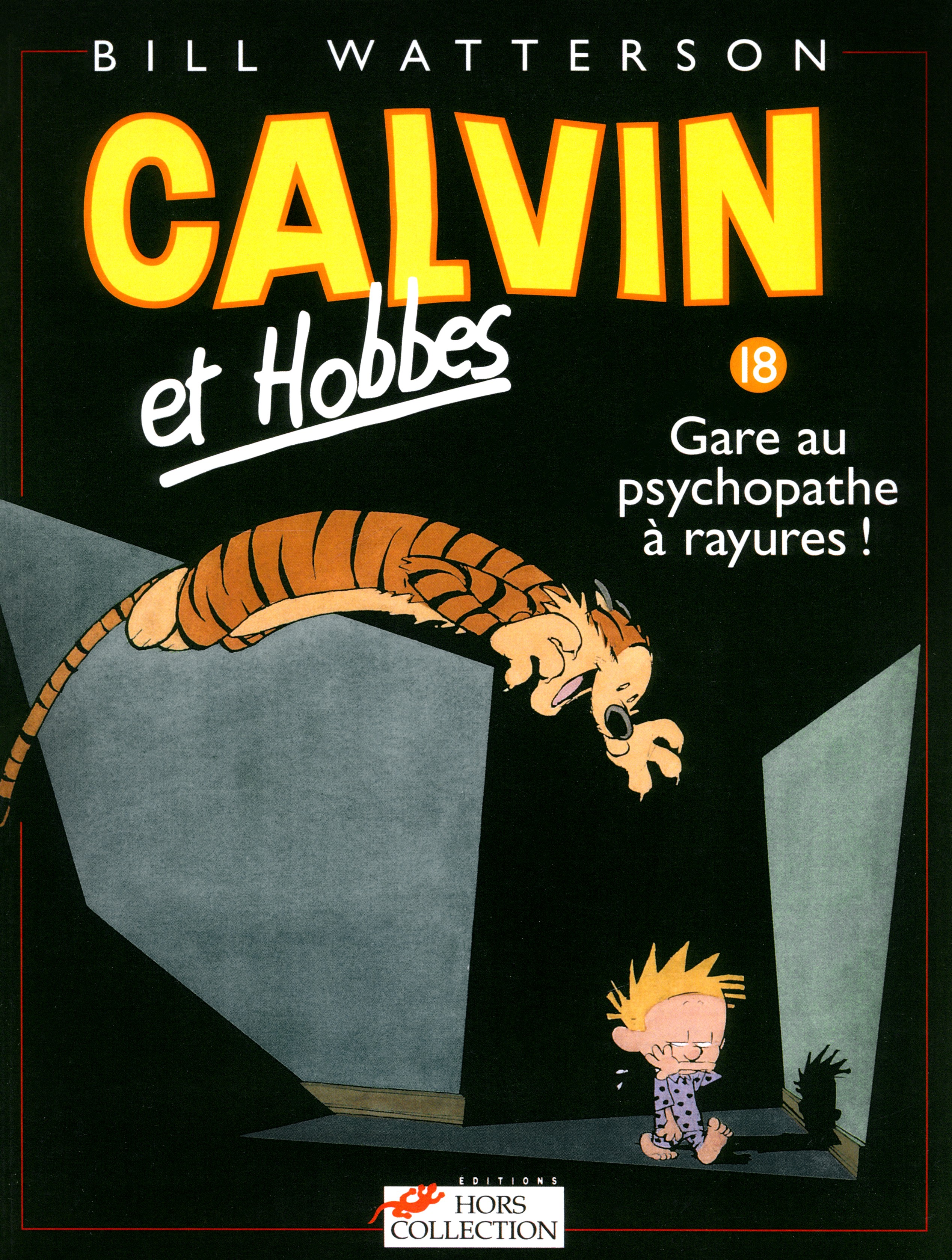 

Calvin et Hobbes Tome 18 Gare au psychopathe rayures