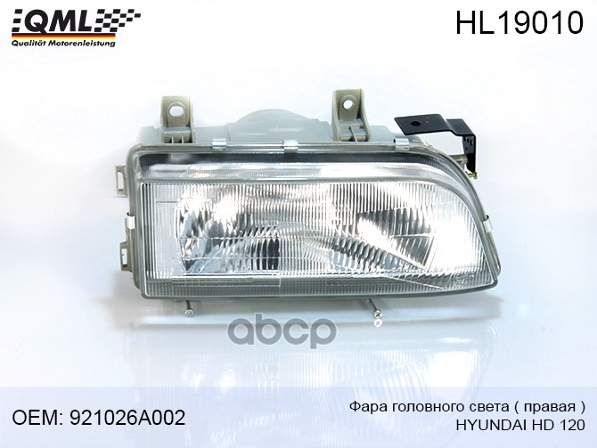 Фара Головного Света Hyundai Hd 120 Правая 921026a002 921026a002, Hl19010 QML HL19010