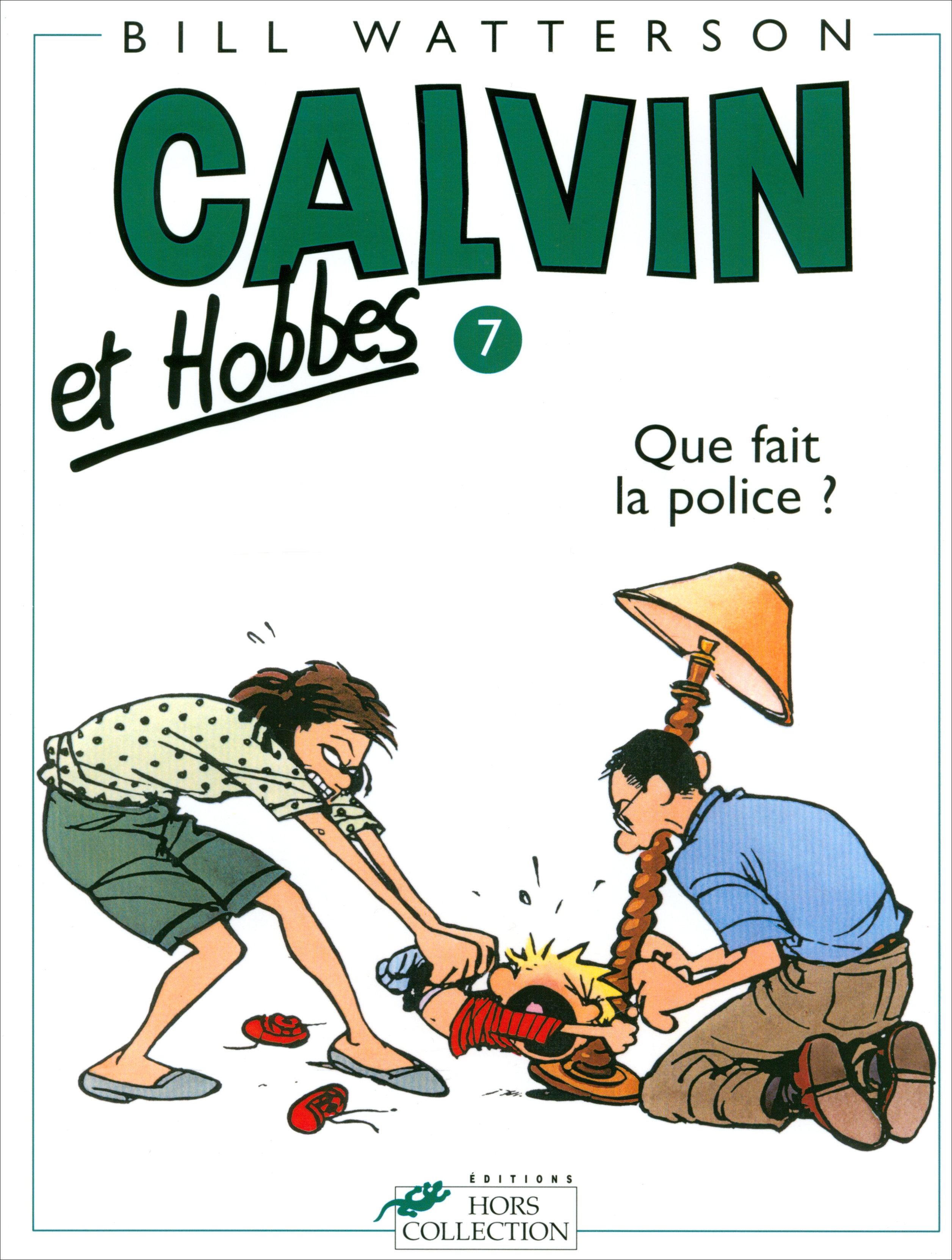 

Calvin et Hobbes Tome 7 Que fait la police 