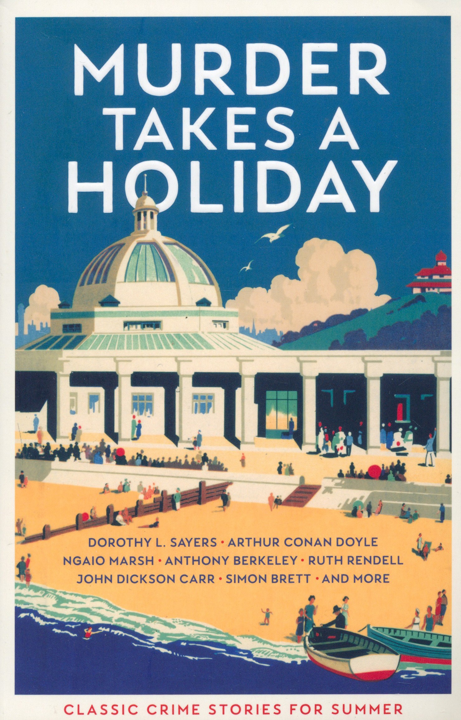 

Murder Takes a Holiday Classic Crime Stories for Summer