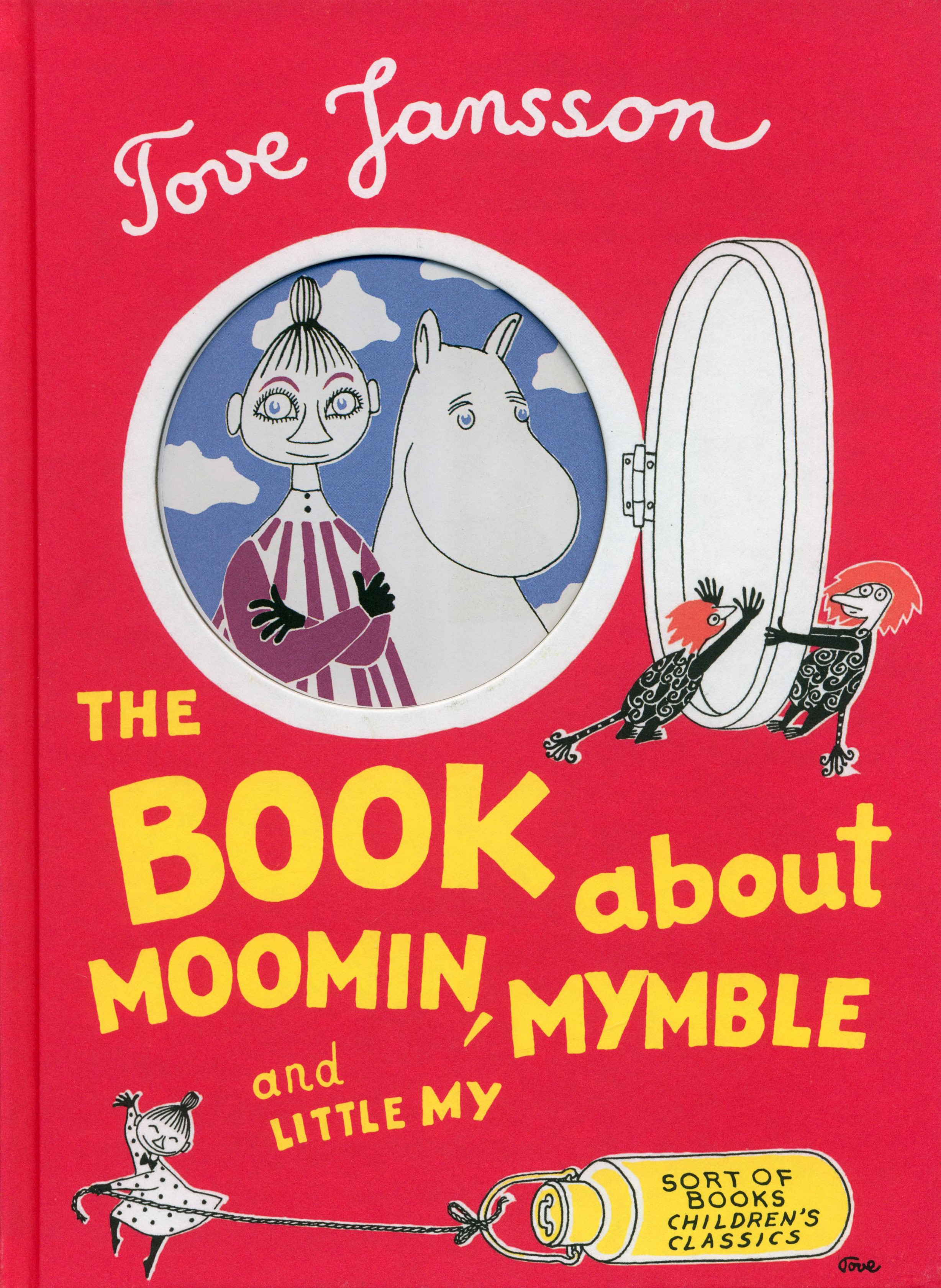 

The Book about Moomin, Mymble and Little My