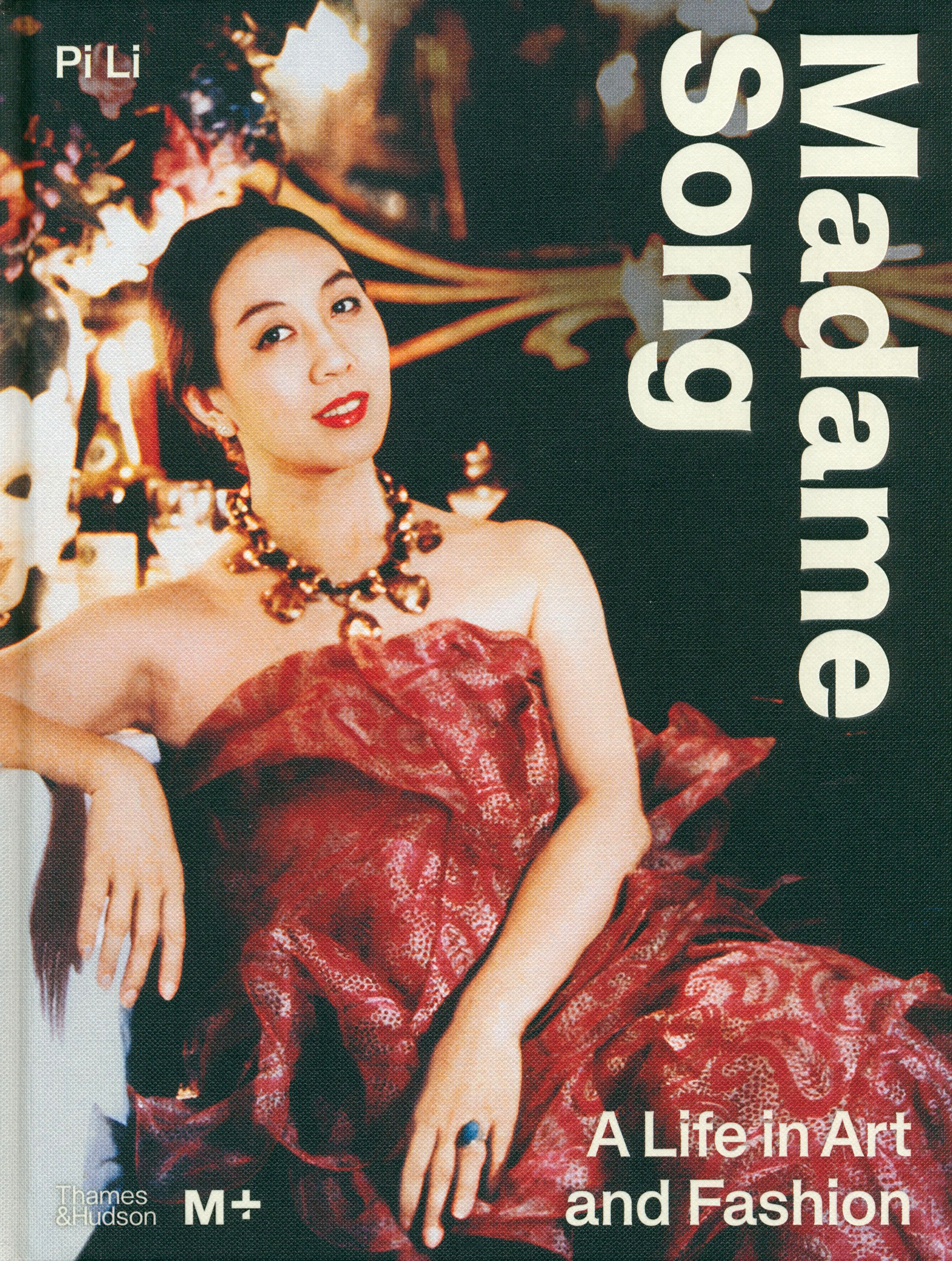 

Madame Song A Life in Art and Fashion