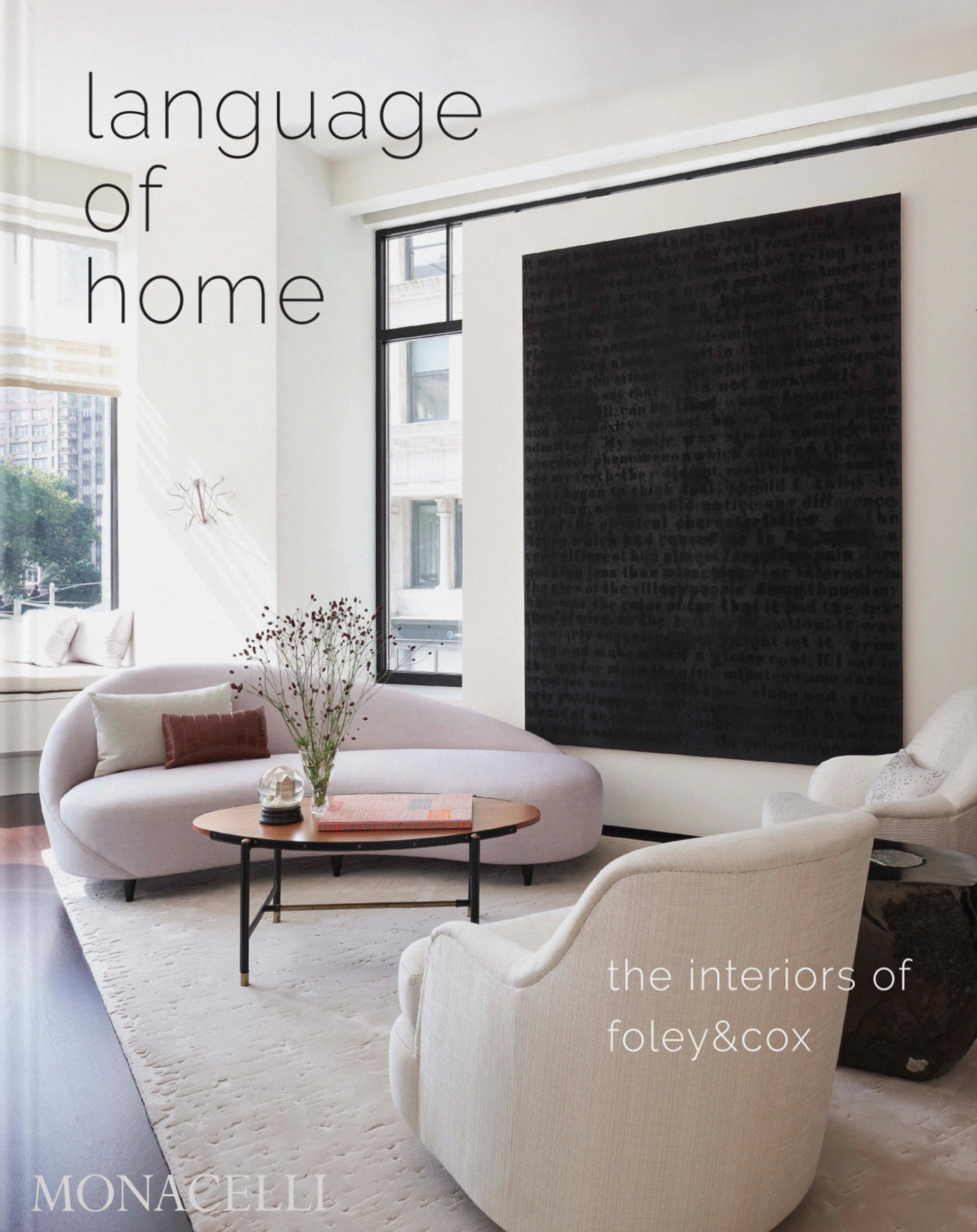 

Language of Home. The Interiors of Foley & Cox