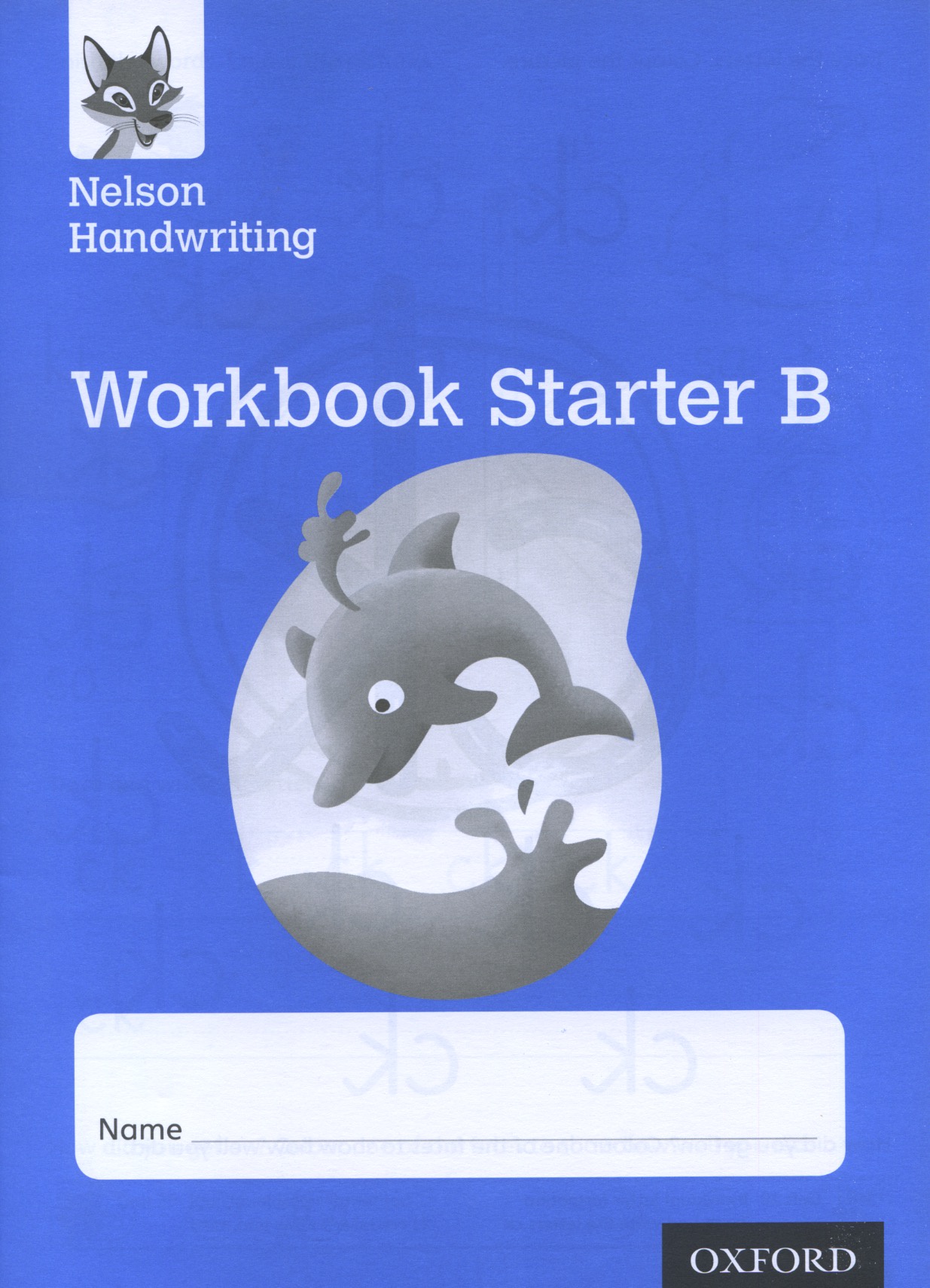 

Nelson Handwriting: Starter B Workbook. Warwick Anita
