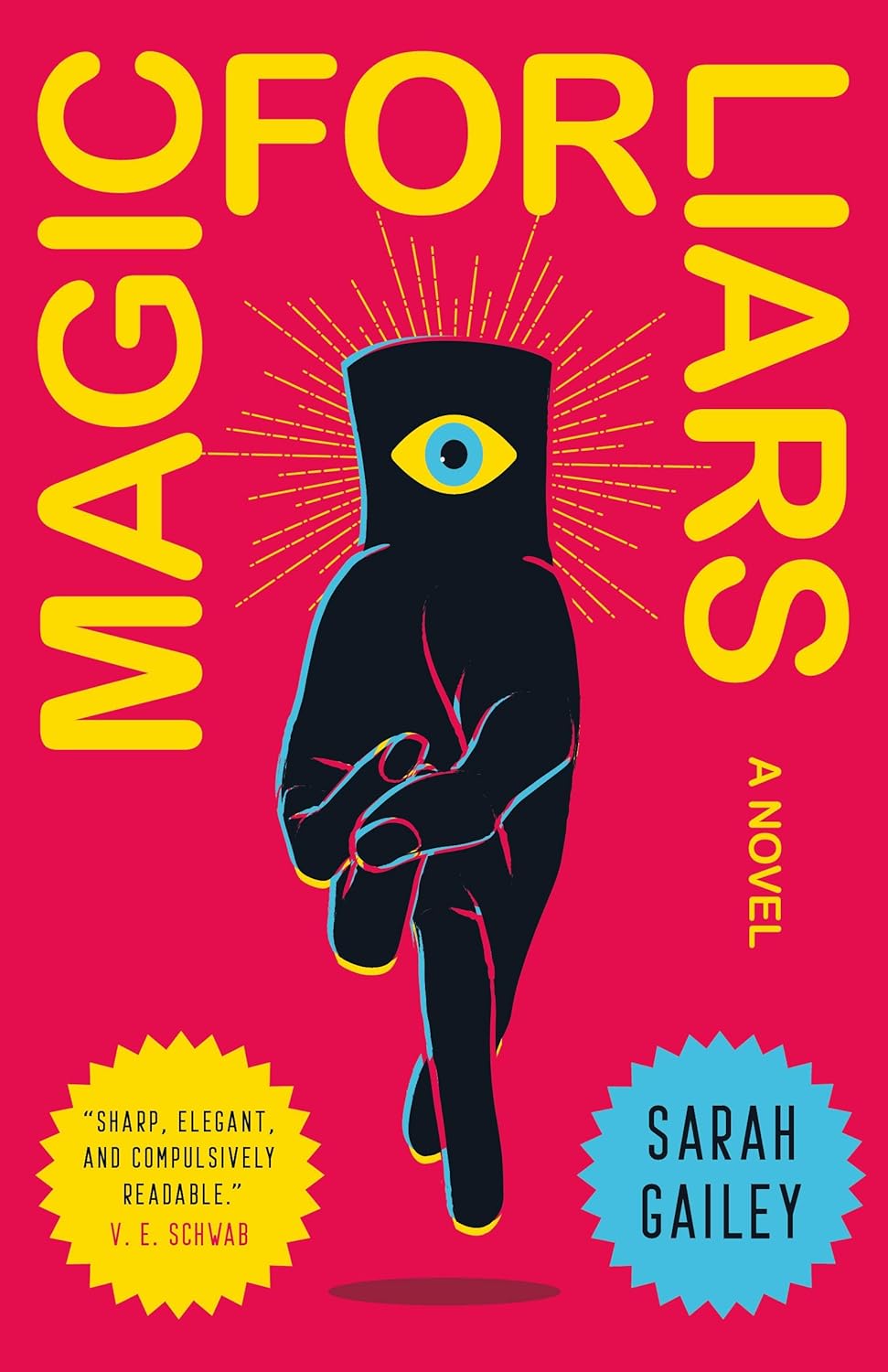 

Magic for Liars. Gailey Sarah