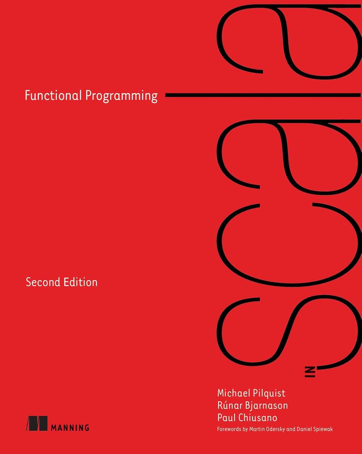 

Functional programming in scala. Pilquist, Michael Bjarnason, Runar Chiusano, Paul