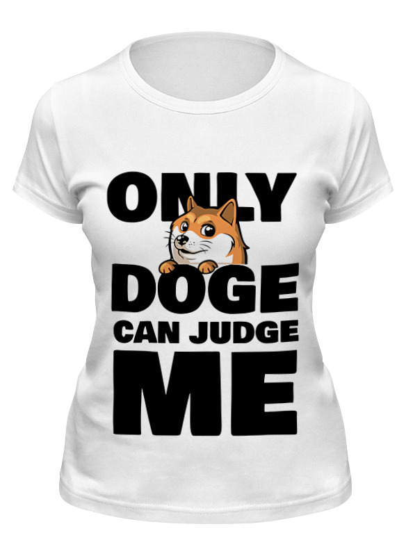 

Футболка женская Printio Only doge can judge me белая 2XL, Белый, Only doge can judge me