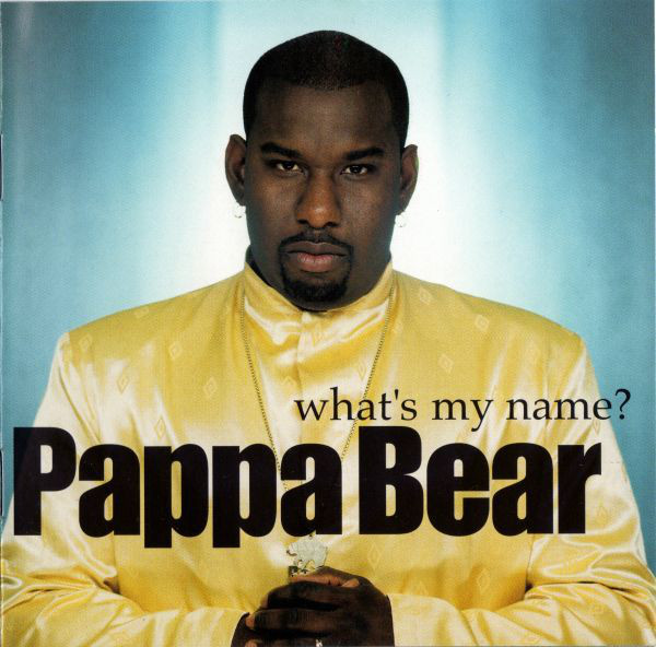 

Pappa Bear – What's My Name (1 CD)