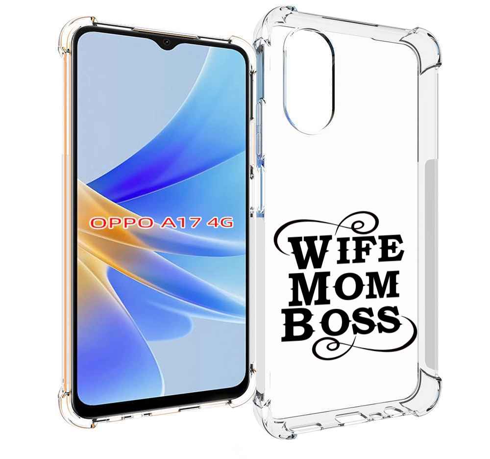 

Чехол MyPads жена-мама-босс для OPPO A17, Прозрачный, Tocco