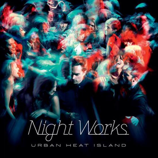 

Night Works: Urban Heat Island (1 CD)