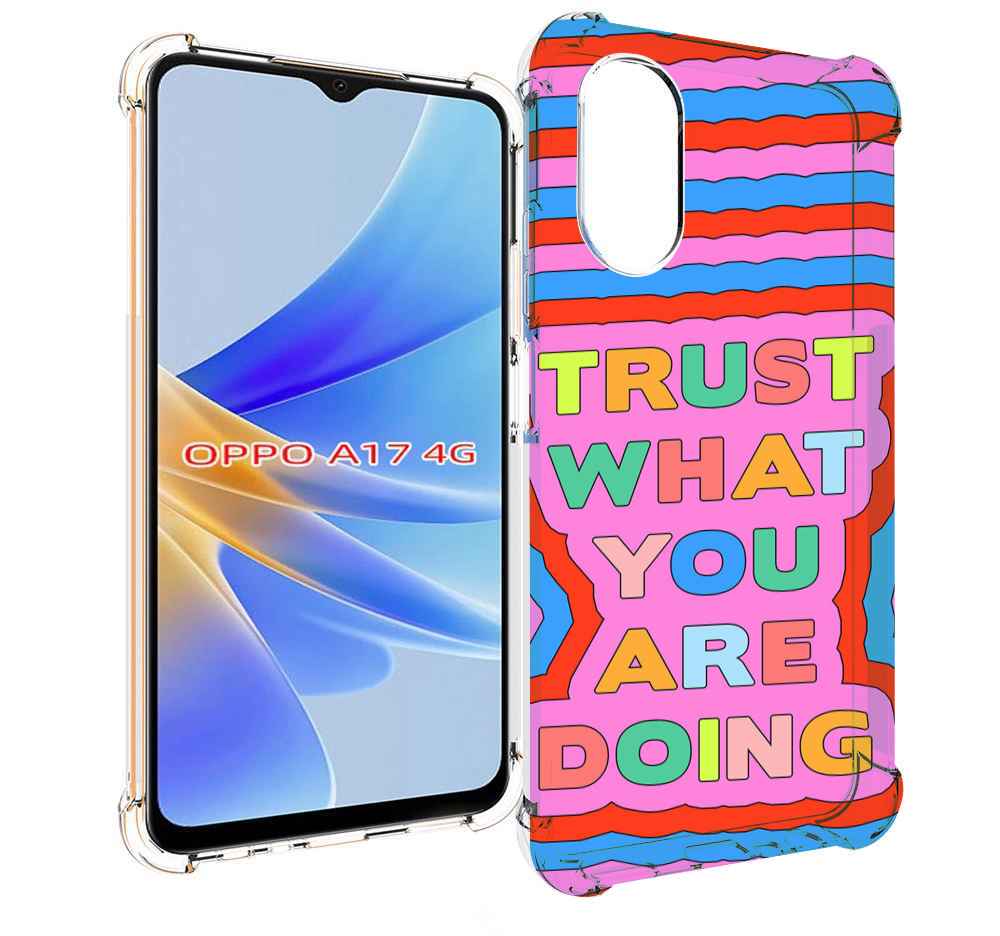 

Чехол MyPads верь-в-то-что-ты-делаешь для OPPO A17, Прозрачный, Tocco