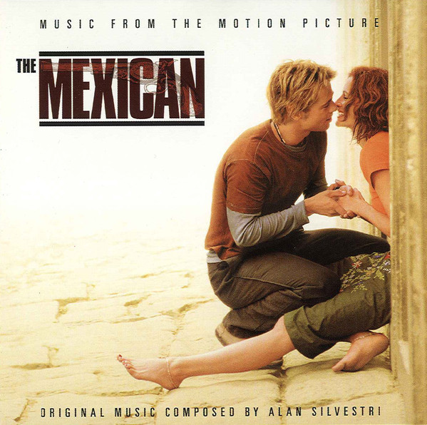 

Alan Silvestri – The Mexican (Music From The Motion Picture) (1 CD)