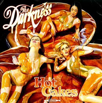 The Darkness: Hot Cakes (1 CD)