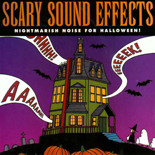 Scary Sound Effects: Nightmarish Noise For Halloween (1 CD)