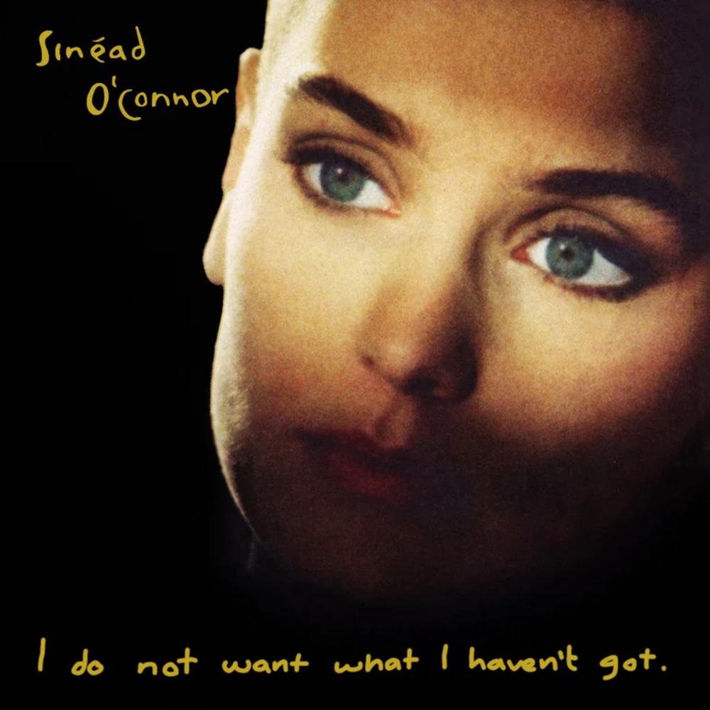 Sinad O'Connor I Do Not Want What I Haven't Got LP