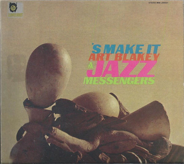 

Art Blakey: 'S Make It (1 CD)