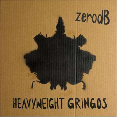 

ZERO DB - Heavyweight Gringos (1 CD)