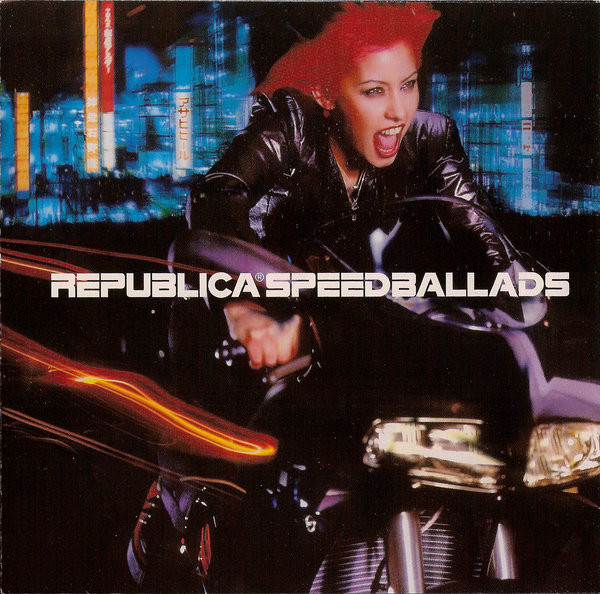 

Republica: Speed Ballads (1 CD)