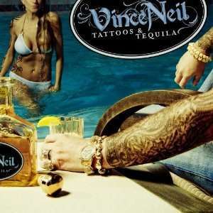 

NEIL, VINCE - Tattoos and Tequila