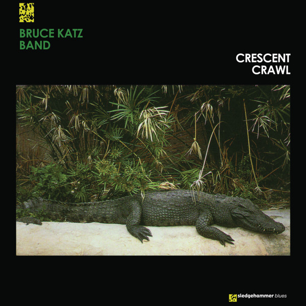 Bruce Katz Band Crescent Crawl (LP)