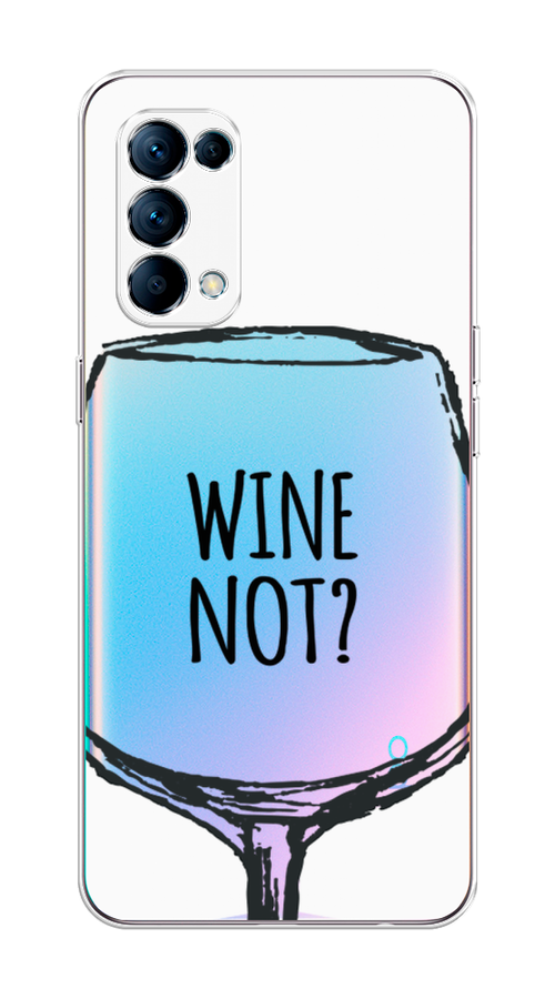 

Чехол на Oppo Reno 5 "Wine not white", Белый, 255250-6