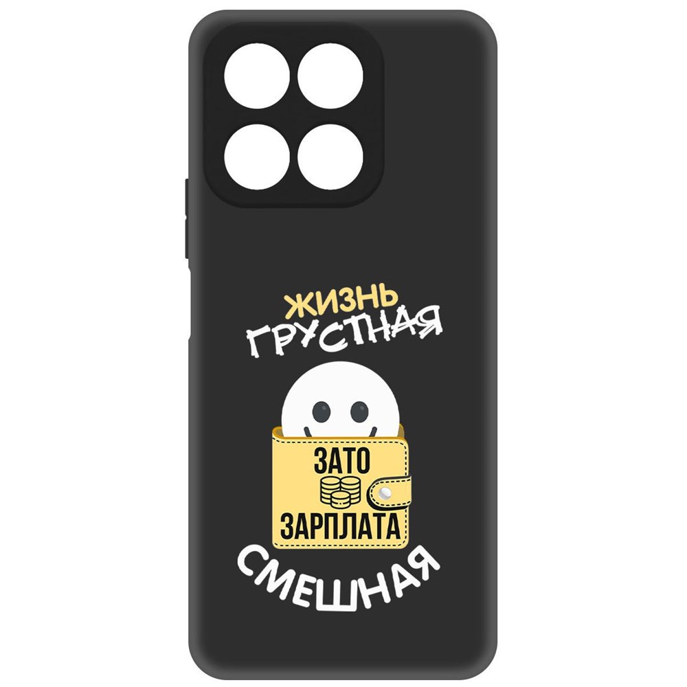 

Чехол-накладка Софт Жизнь грустная для Honor X8a, Черный