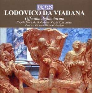 LODOVICO DA VIADANA. Cappella Musicale Di Viadana - Officium defunctorum - Missa pro defun