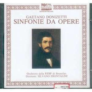 DONIZETTI, GAETANO - Sinfonie Da Opere. / Frontalini, Silvano