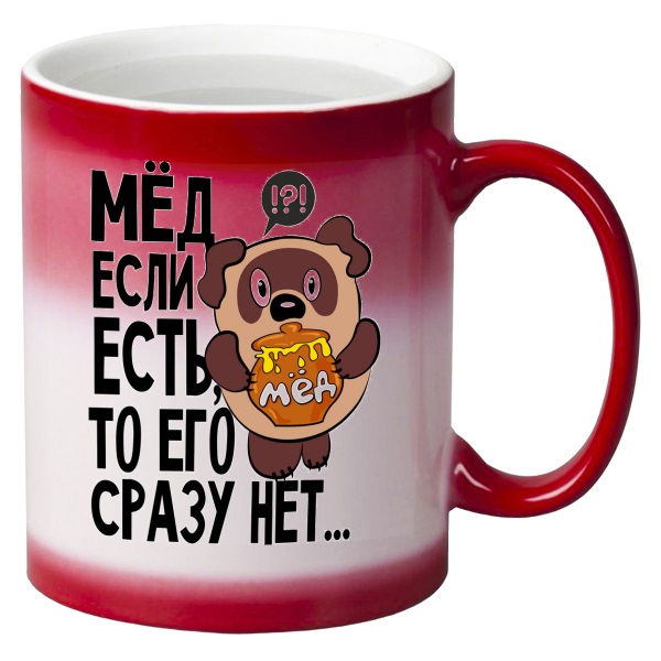 

Кружка CoolPodarok Прикол Мед если есть то его сразу нет