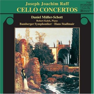 RAFF - Cello Concertos Nos. 1 & 2. / Daniel Muller-Schott