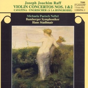 RAFF - Violin Concertos Nos. 1 & 2  Cavatina . / Hans Stadlmair