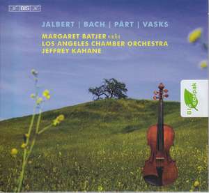 Margaret Batjer Los Angeles Chamber Orchestra - Jalbert Bach Part Vasks Music for Vi 3199₽