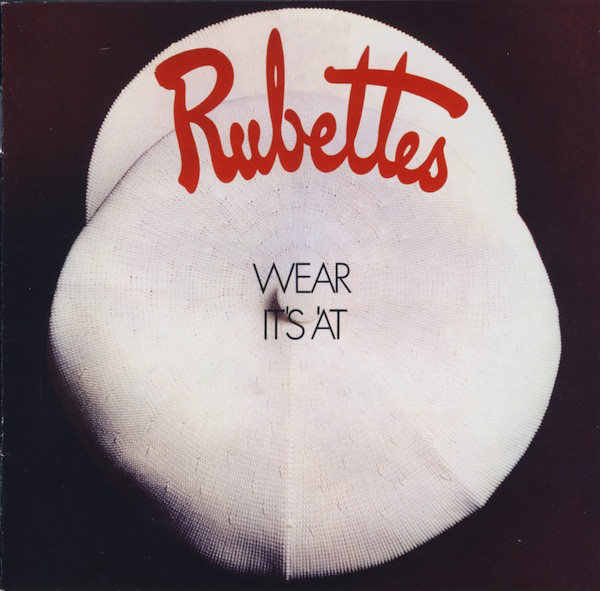 

RUBETTES. THE - Wear It'S At (1 CD)