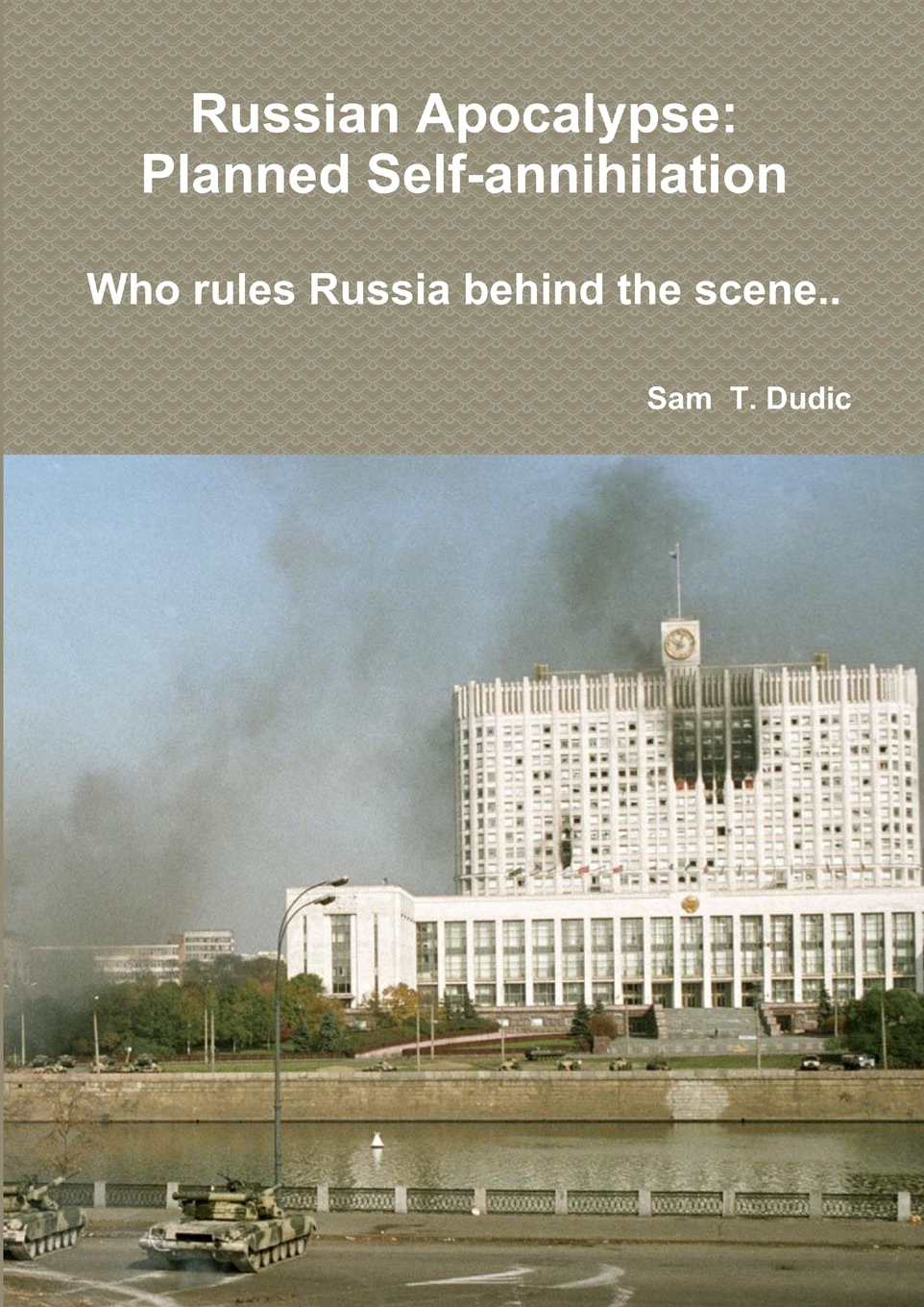 

Russian Apocalypse. Planned Self-annihilation. Who rules Russia behind the scene